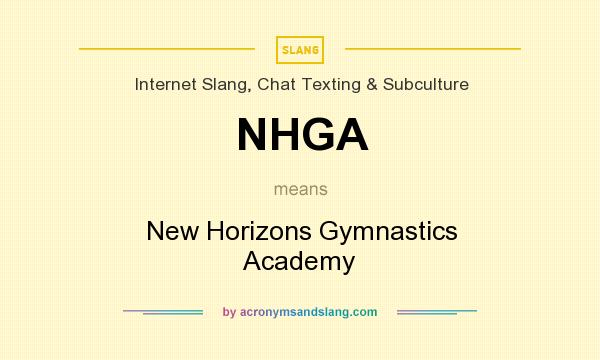 What does NHGA mean? It stands for New Horizons Gymnastics Academy