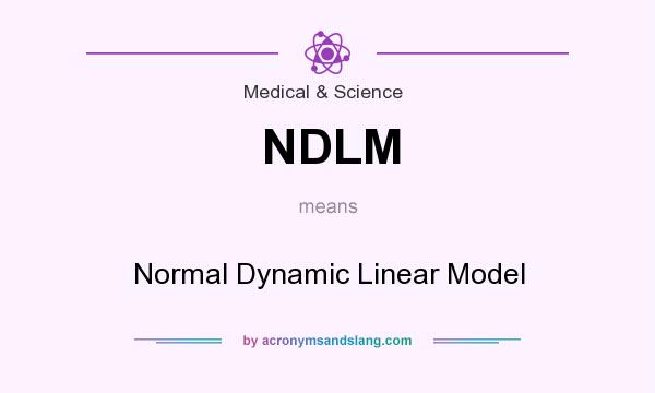 What does NDLM mean? It stands for Normal Dynamic Linear Model