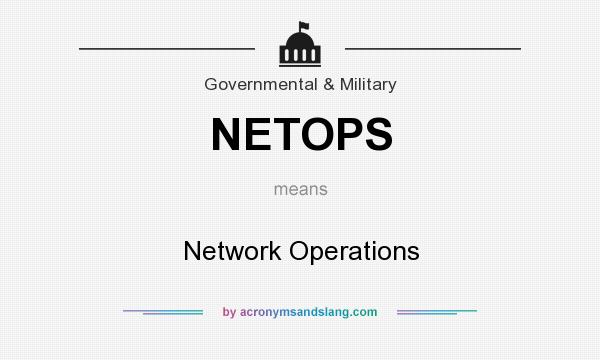 What does NETOPS mean? It stands for Network Operations