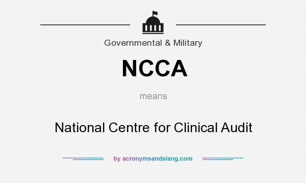 What does NCCA mean? It stands for National Centre for Clinical Audit