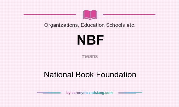 What does NBF mean? It stands for National Book Foundation