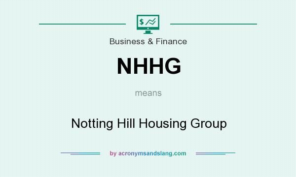What does NHHG mean? It stands for Notting Hill Housing Group