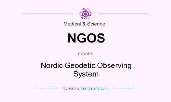 What does NGOS mean? It stands for Nordic Geodetic Observing System
