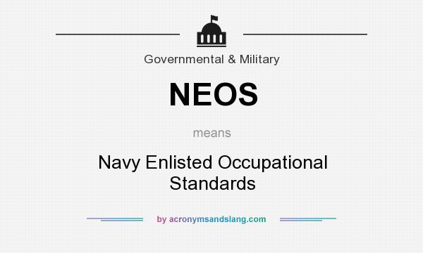 What does NEOS mean? It stands for Navy Enlisted Occupational Standards