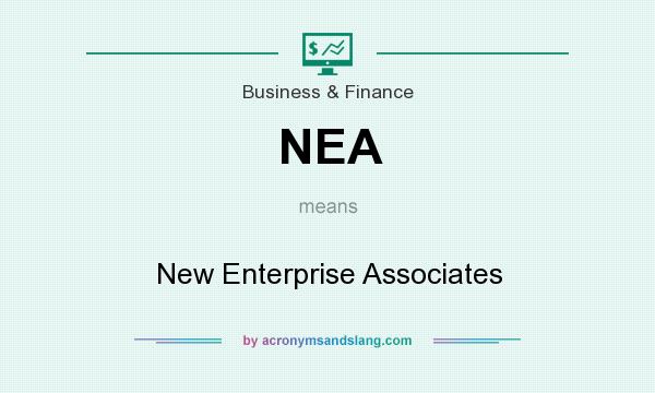 What does NEA mean? It stands for New Enterprise Associates