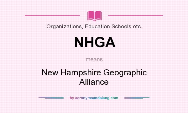 What does NHGA mean? It stands for New Hampshire Geographic Alliance