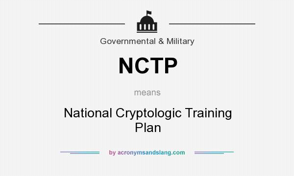 What does NCTP mean? It stands for National Cryptologic Training Plan