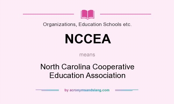 What does NCCEA mean? It stands for North Carolina Cooperative Education Association