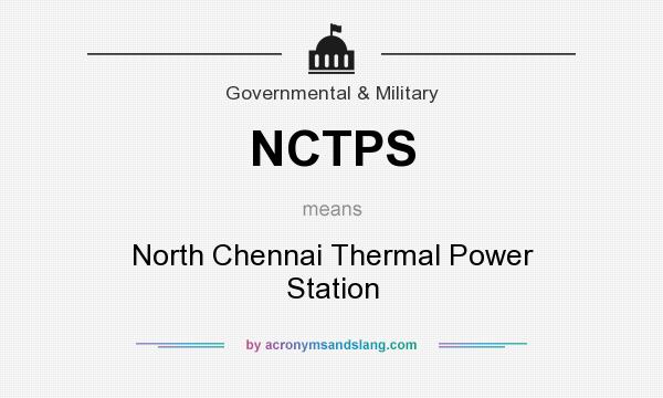 What does NCTPS mean? It stands for North Chennai Thermal Power Station