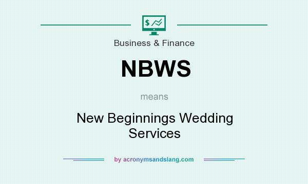 What does NBWS mean? It stands for New Beginnings Wedding Services