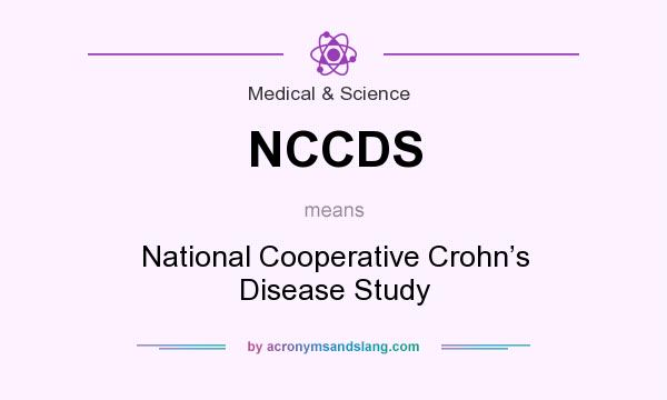 What does NCCDS mean? It stands for National Cooperative Crohn’s Disease Study