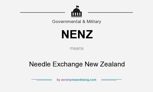 What does NENZ mean? It stands for Needle Exchange New Zealand