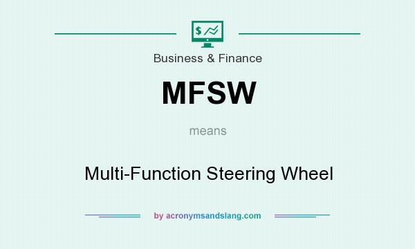 What does MFSW mean? It stands for Multi-Function Steering Wheel