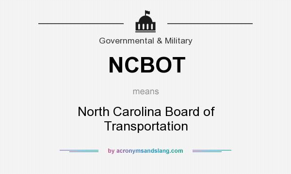 What does NCBOT mean? It stands for North Carolina Board of Transportation