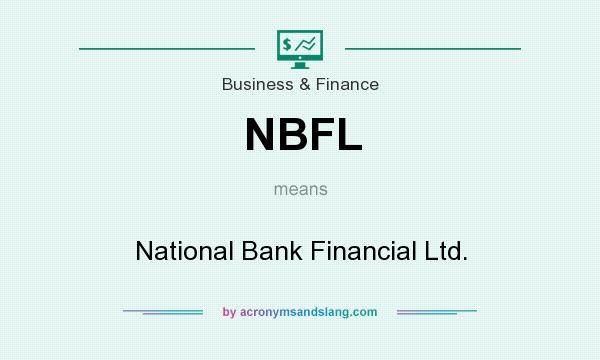 What does NBFL mean? It stands for National Bank Financial Ltd.