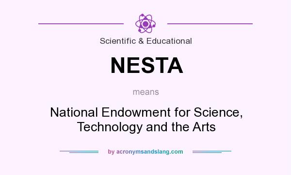 What does NESTA mean? It stands for National Endowment for Science, Technology and the Arts