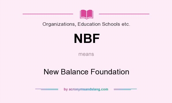 What does NBF mean? It stands for New Balance Foundation