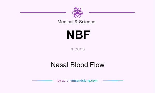 What does NBF mean? It stands for Nasal Blood Flow