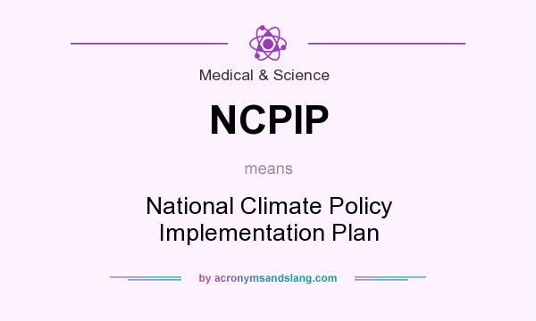 What does NCPIP mean? It stands for National Climate Policy Implementation Plan