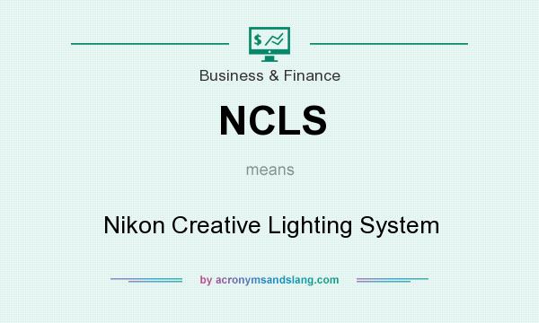 What does NCLS mean? It stands for Nikon Creative Lighting System