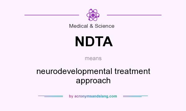What does NDTA mean? It stands for neurodevelopmental treatment approach