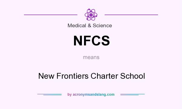 What does NFCS mean? It stands for New Frontiers Charter School
