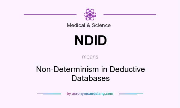 What does NDID mean? It stands for Non-Determinism in Deductive Databases