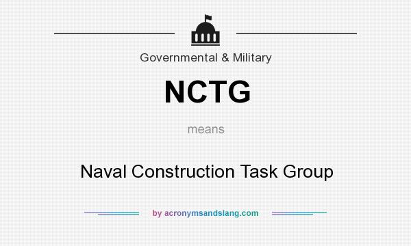 What does NCTG mean? It stands for Naval Construction Task Group