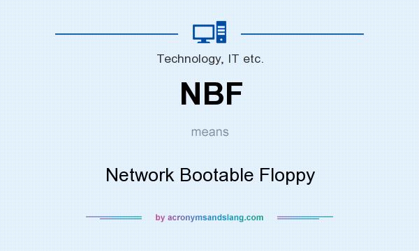 What does NBF mean? It stands for Network Bootable Floppy