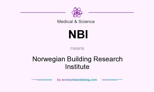 What does NBI mean? It stands for Norwegian Building Research Institute