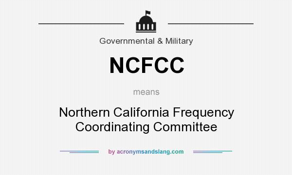 What does NCFCC mean? It stands for Northern California Frequency Coordinating Committee