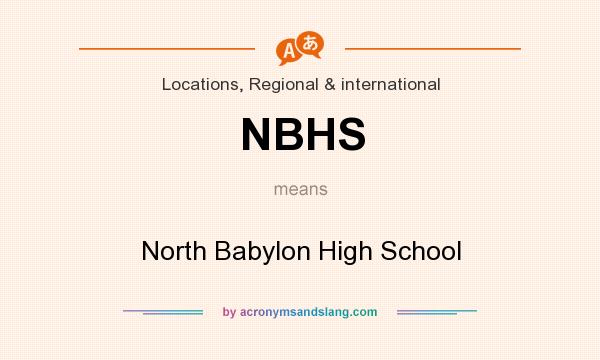 What does NBHS mean? It stands for North Babylon High School