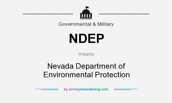 What does NDEP mean? It stands for Nevada Department of Environmental Protection