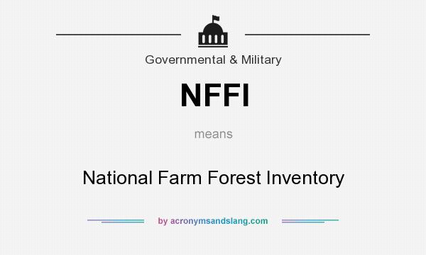 What does NFFI mean? It stands for National Farm Forest Inventory