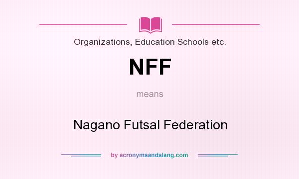 What does NFF mean? It stands for Nagano Futsal Federation