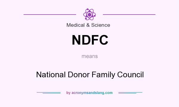 What does NDFC mean? It stands for National Donor Family Council