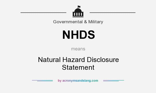 What does NHDS mean? It stands for Natural Hazard Disclosure Statement