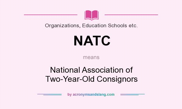 What does NATC mean? It stands for National Association of Two-Year-Old Consignors