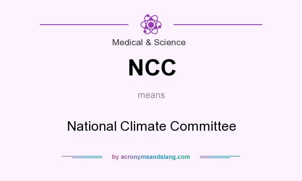 What does NCC mean? It stands for National Climate Committee