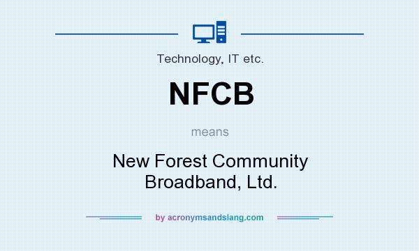 What does NFCB mean? It stands for New Forest Community Broadband, Ltd.