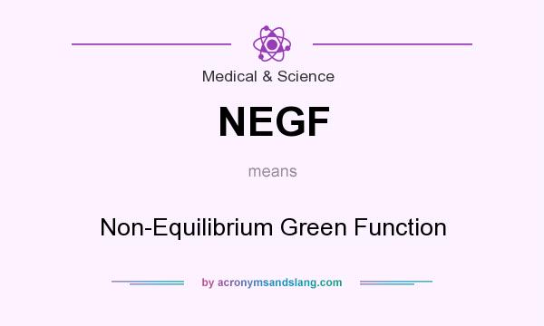 What does NEGF mean? It stands for Non-Equilibrium Green Function