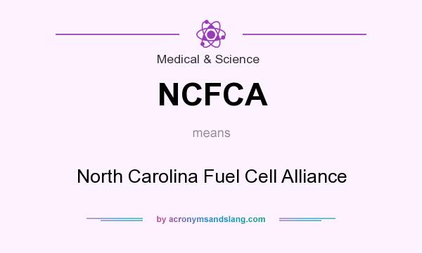 What does NCFCA mean? It stands for North Carolina Fuel Cell Alliance