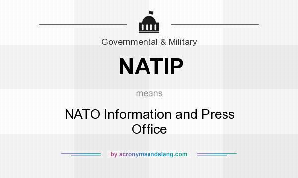 What does NATIP mean? It stands for NATO Information and Press Office