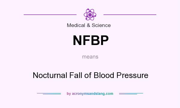 What does NFBP mean? It stands for Nocturnal Fall of Blood Pressure