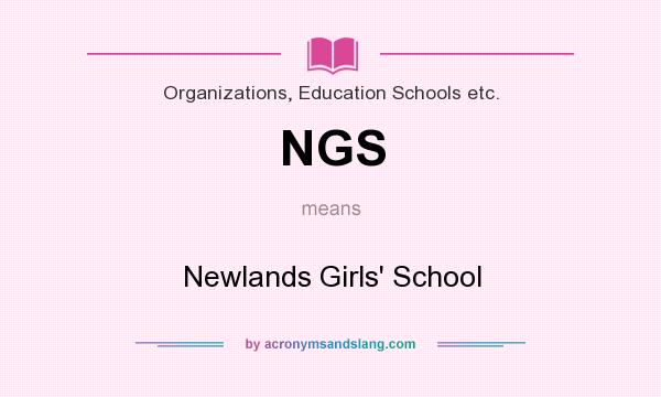 What does NGS mean? It stands for Newlands Girls` School