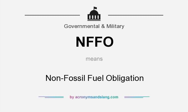 What does NFFO mean? It stands for Non-Fossil Fuel Obligation