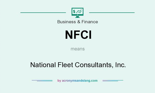 What does NFCI mean? It stands for National Fleet Consultants, Inc.