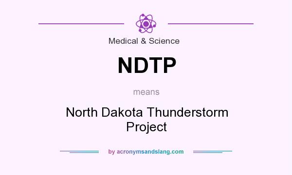 What does NDTP mean? It stands for North Dakota Thunderstorm Project