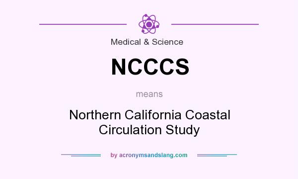 What does NCCCS mean? It stands for Northern California Coastal Circulation Study