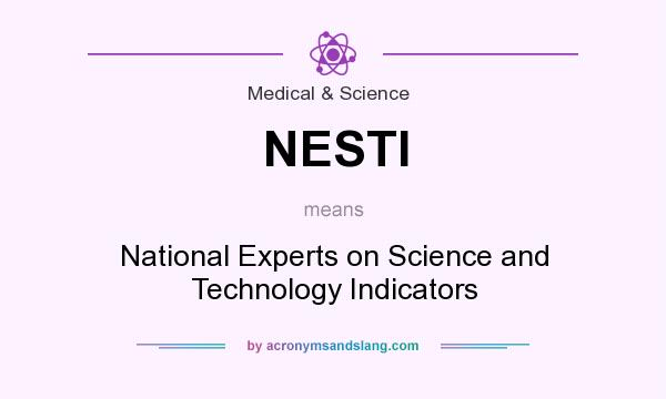 What does NESTI mean? It stands for National Experts on Science and Technology Indicators